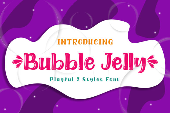 Bubble Jelly: A Playful Display Font for Editorial Design and Digital Publishing